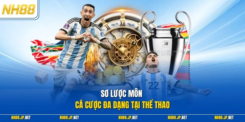 Sơ lược môn cá cược đa dạng tại thể thao 